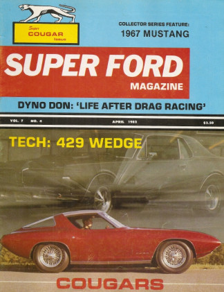 SUPER FORD 1982 APR - DYNO DON, EARNHARDT, 429 WEDGE, COUGAR SPECIAL, XR-7S